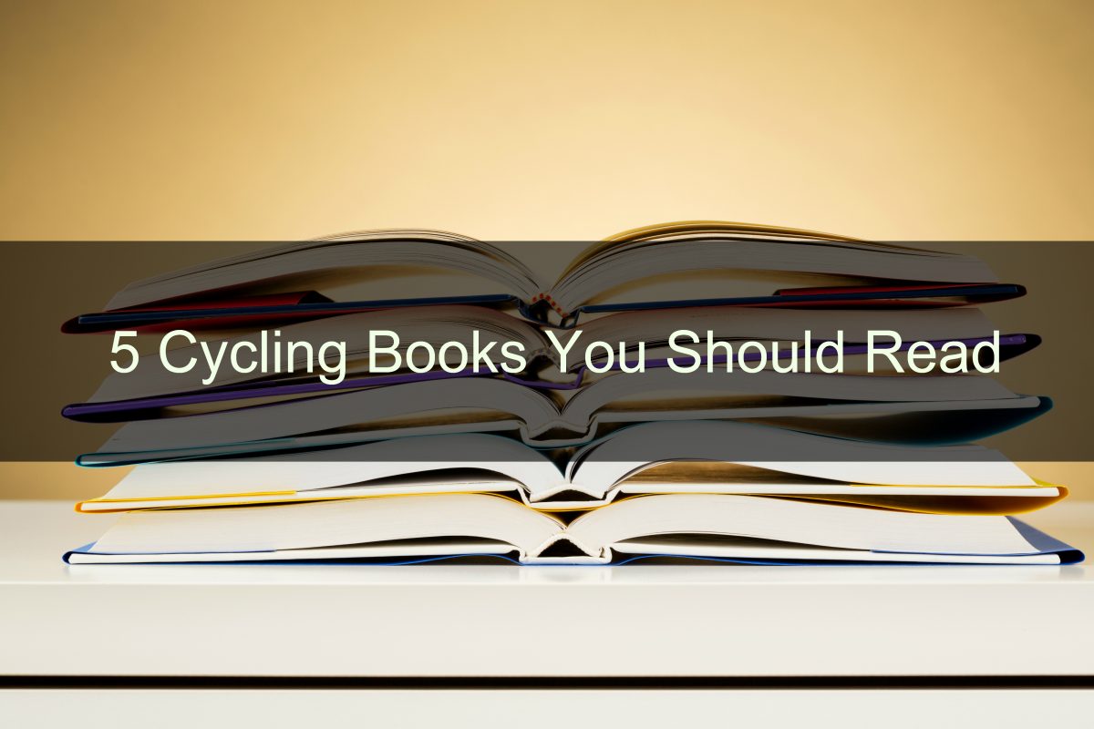Best Cycling Books My 5 Favourites (+2 Mags You Should Read) Bike